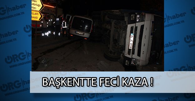 Ankara'da feci trafik kazası!