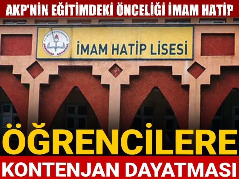 İmam Hatip Liselerine Zorlama mı? AKP'nin Eğitimde Şok Politikası!