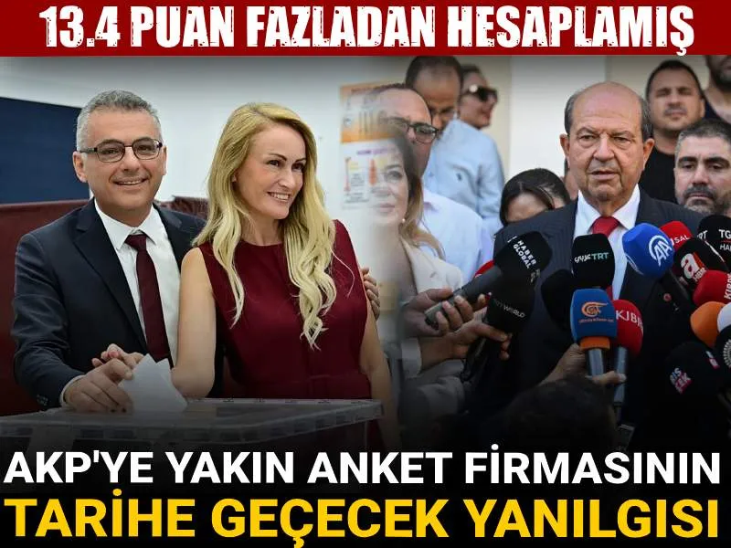 AKP'ye yakın anket firmasının tarihe geçecek yanılgısı! 13.4 puan fazladan hesaplamış