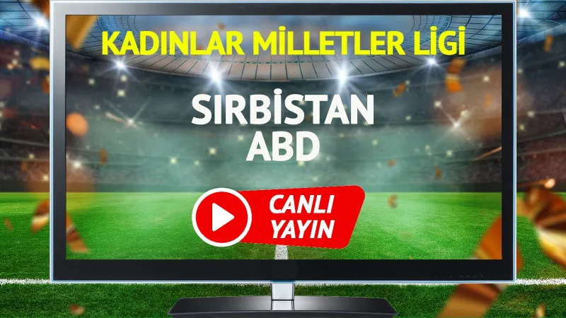 Sırbistan ABD Voleybol Maçı CANLI! Saat Kaçta, Hangi Kanalda?