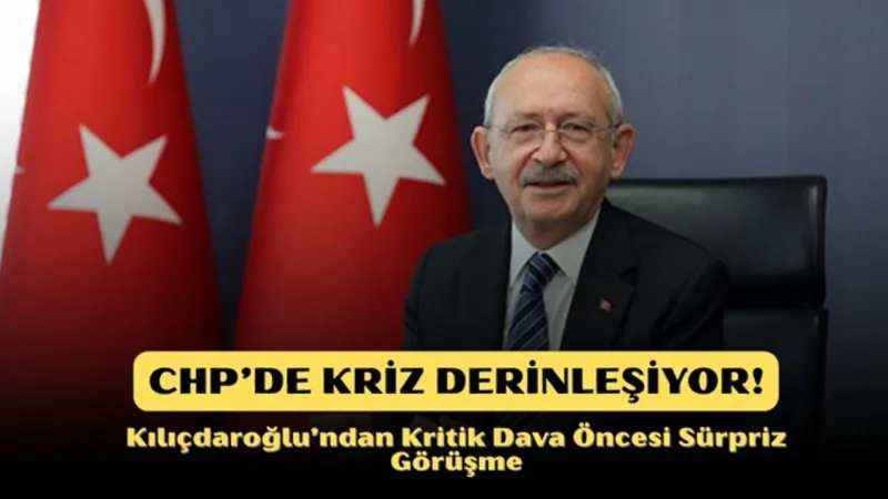 Kılıçdaroğlu'ndan Sürpriz Hamle! CHP'de Neler Oluyor?