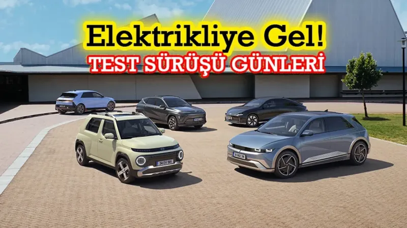 Hyundai'den Elektrikli Otomobil Şöleni! Test Sürüşüne Özel Fırsatlar