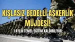 Kışlasız Bedelli Askerlik Müjdesi! O Şart Kalkıyor Mu?