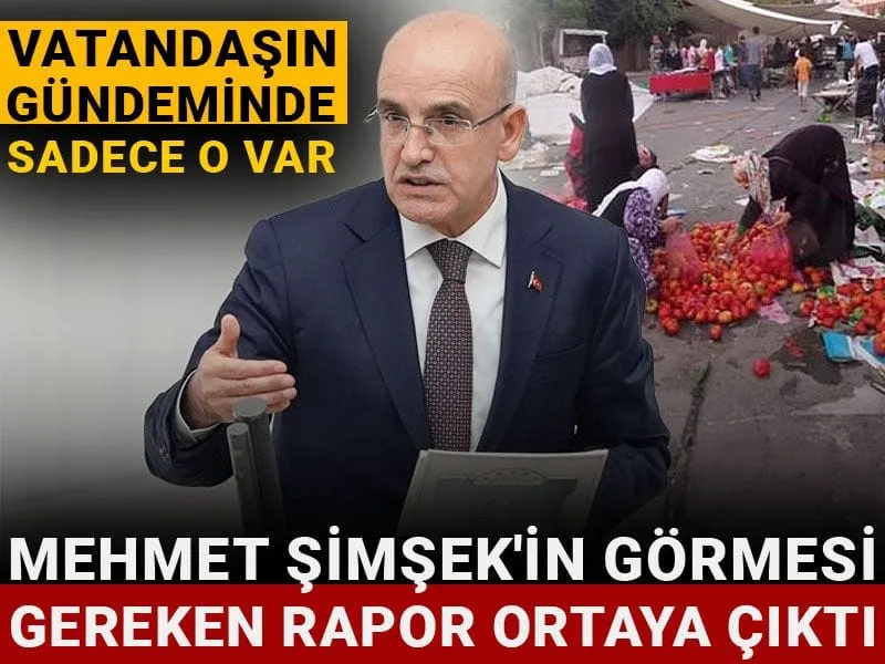Şimşek'e Şok Rapor: Vatandaşın Tek Derdi Ne?