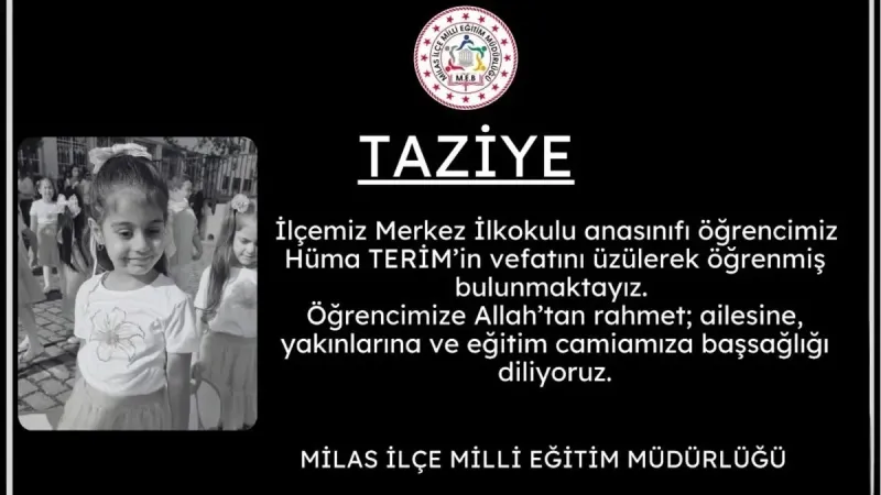 Milas Yasta: Ana Sınıfı Öğrencisi Hüma'nın Ani Ölümü!