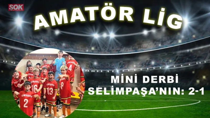 Silivri Derbisi: Selimpaşa Alibey'i Devirdi! Skor 2-1