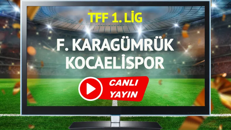 CANLI YAYIN | Fatih Karagümrük Kocaelispor Maçı