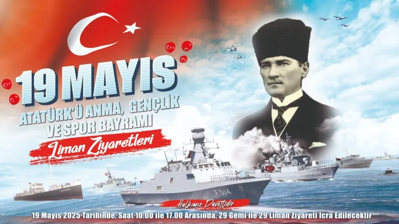 Deniz Kuvvetlerinden 19 Mayıs Sürprizi! 29 Gemi Halka Açılıyor