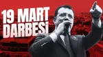 İmamoğlu'ndan Şok Paylaşım: 19 Mart Darbesi Mi?
