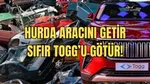 Hurda Getir TOGG'u Götür! Şok Kampanya Detayları Ortaya Çıktı!