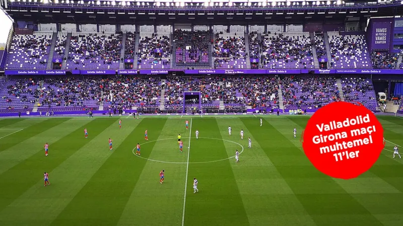 Valladolid Girona Maçı: Canlı İzle! Düşme Hattı Alarm Veriyor