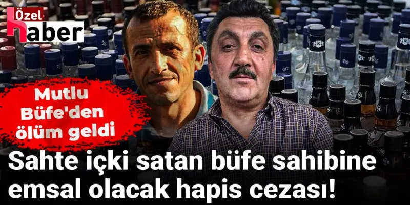 Sahte Rakı Faciası: Büfe Sahibine Şok Hapis Cezası!