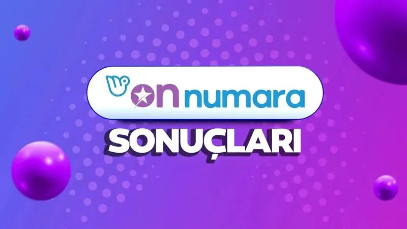 On Numara Sonuçları Açıklandı! İşte Kazandıran Numaralar