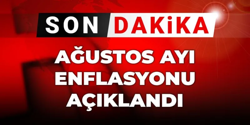 Şok Rakam! Ağustos Enflasyonu Açıklandı: Beklentileri Aştı Mı?