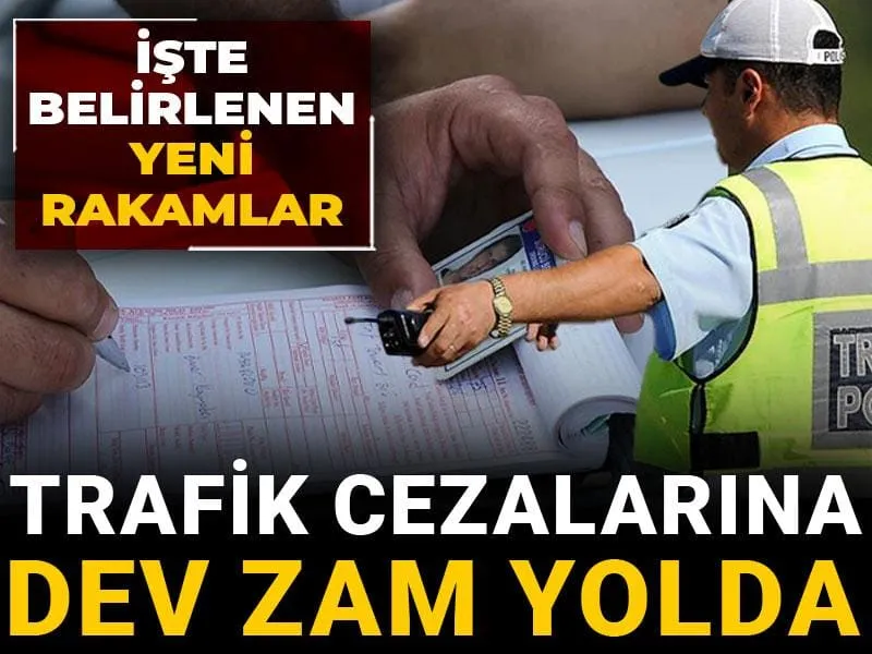 Trafik cezalarına dev zam yolda: İşte belirlenen yeni rakamlar
