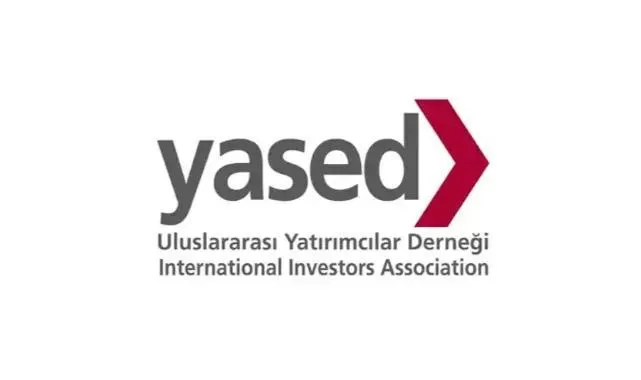 YASED'den Kritik Rapor: Türkiye Yatırımda Cazibe Merkezi Olacak Mı?