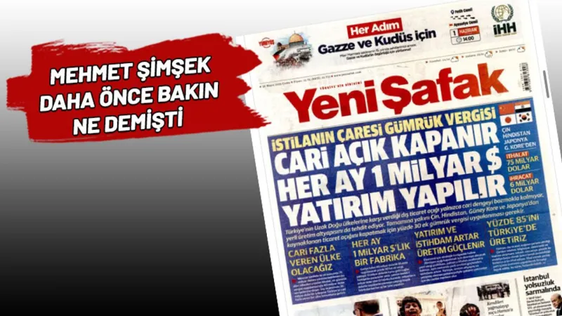 Yeni Şafak'tan Şimşek'e Şok Eleştiri! Dış Ticaret Açığı mı Hedefte?